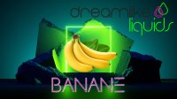 Dreamy - Banane 10ml Aroma