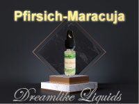 Dreamy - Pfirsich-Maracuja 10ml Aroma ST