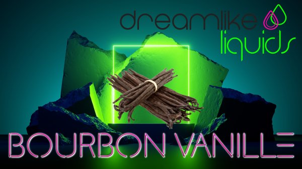 Dreamy - Bourbon Vanille 10ml Aroma